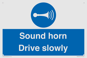 Sound horn Drive slowly